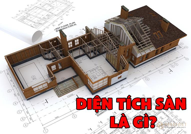 Diện tích sàn là gì?  Các loại khu vực trong xây dựng