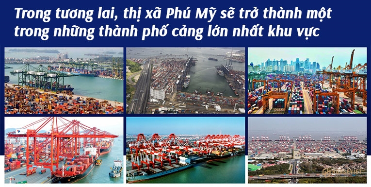 Thị xã Phú Mỹ là thành phố cảng lớn nhất trong khu vực